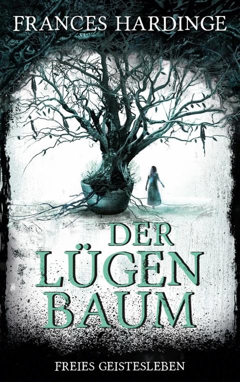 Der L&uuml;genbaum - Frances Hardinge