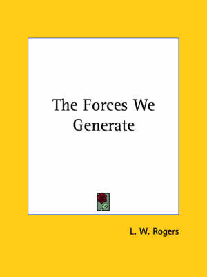 The Forces We Generate