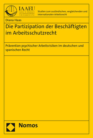 Die Partizipation der Beschäftigten im Arbeitsschutzrecht