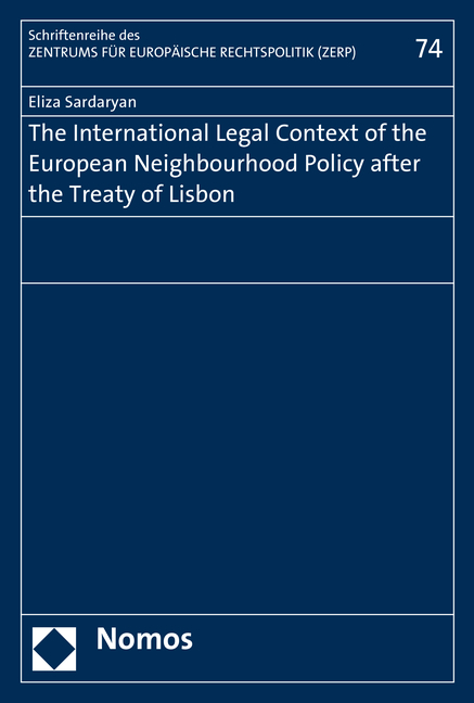 The International Legal Context of the European Neighbourhood Policy after the Treaty of Lisbon - Eliza Sardaryan