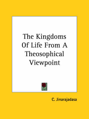 The Kingdoms Of Life From A Theosophical Viewpoint