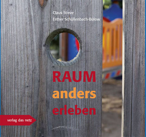Raum anders erleben - 