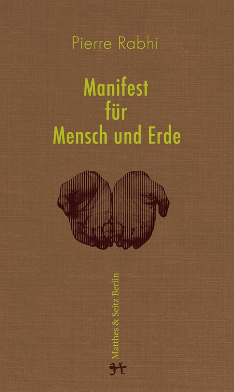Manifest f&uuml;r Mensch und Erde - Pierre Rabhi