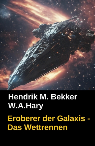 Eroberer der Galaxis - Das Wettrennen