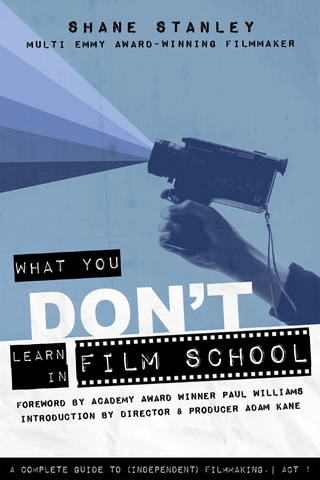 What You Don't Learn in Film School