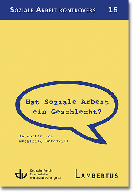 Hat Soziale Arbeit ein Geschlecht? - Mechthild Bereswil