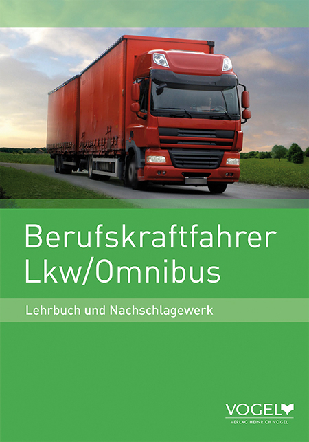 Berufskraftfahrer Lkw/ Omnibus - Stephan Burgmann, Martin Strehl, Frank Lenz, Hans-J&uuml;rgen Borgdorf, J&uuml;rgen Steinert, Uwe Hildach, Wolfgang Schlobohm