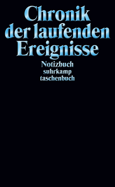 Notizbuch »Chronik der laufenden Ereignisse«