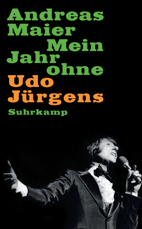 Mein Jahr ohne Udo J&uuml;rgens - Andreas Maier
