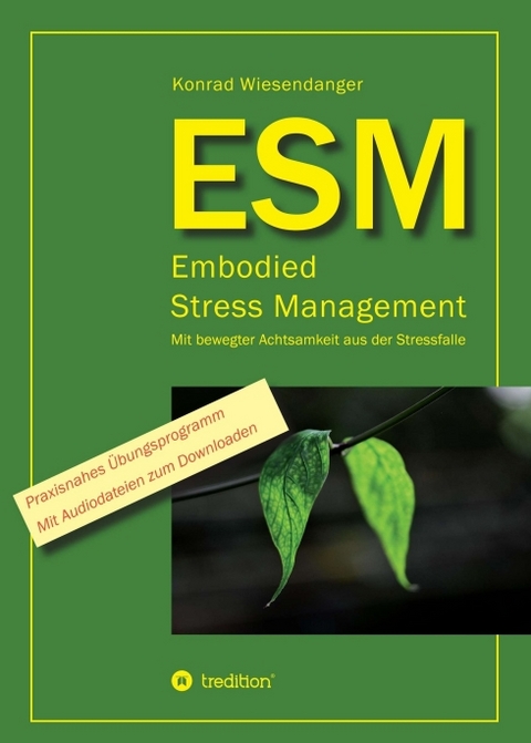ESM-Embodied Stress Management - Konrad Wiesendanger