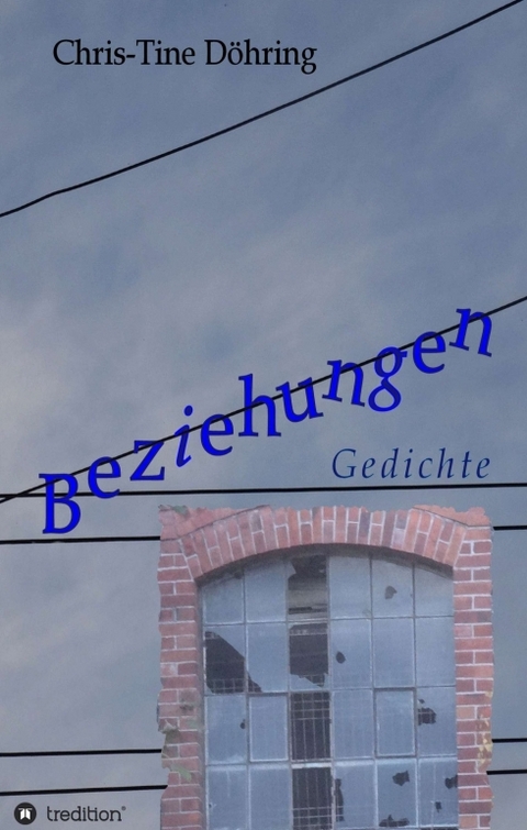 Beziehungen - Chris-Tine D&ouml;hring