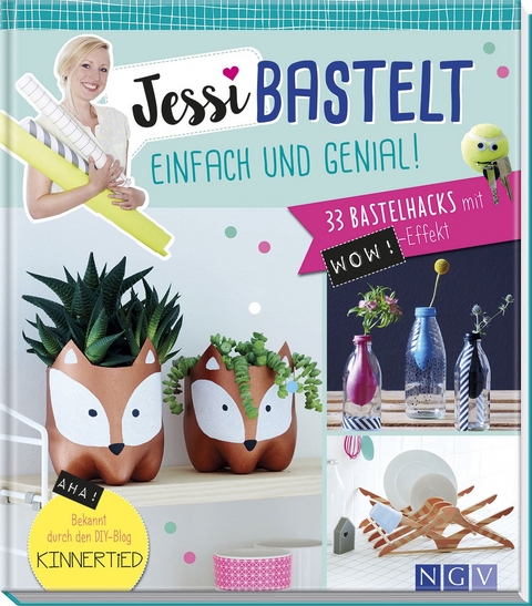 Jessi bastelt einfach & genial - Jessica Stuckst&auml;tte