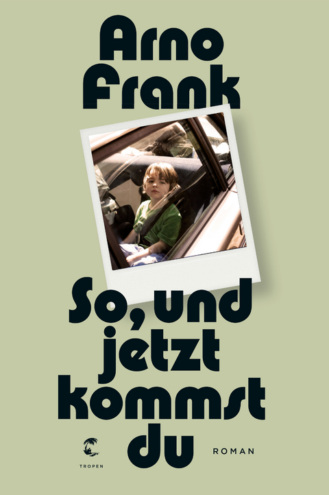 So, und jetzt kommst du - Arno Frank