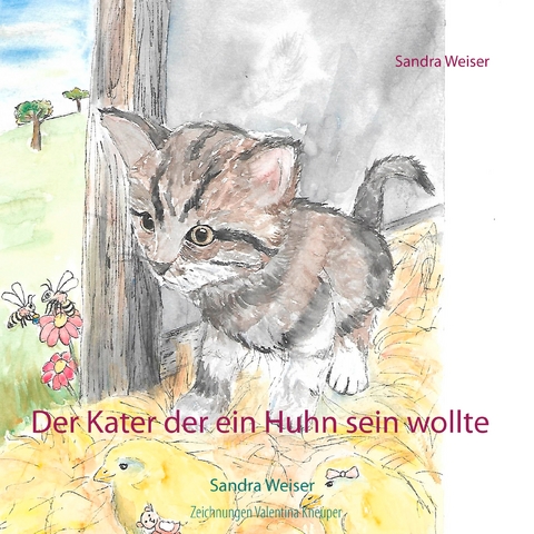 Der Kater der ein Huhn sein wollte - Sandra Weiser