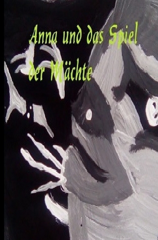 Anna und das Spiel der Mächte