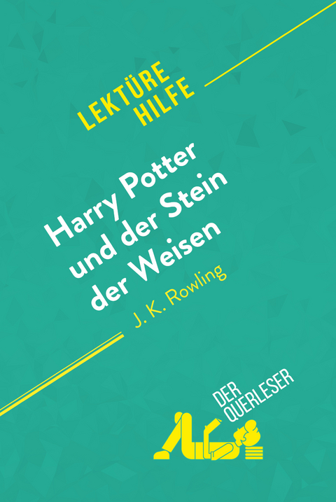 Harry Potter und der Stein der Weisen von J K. Rowling (Lektürehilfe) - Youri Panneel, Lucile Lhoste