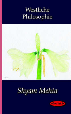 Westliche Philosophie - Shyam Mehta