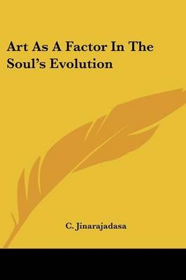 Art As A Factor In The Soul's Evolution