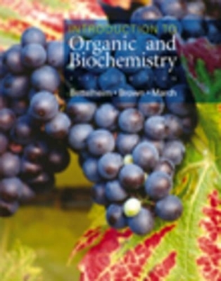 Introduction to Organic and Biochemistry - Frederick A Bettelheim, William H Brown, Jerry March