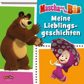 Mascha und der Bär - Meine Lieblingsgeschichten
