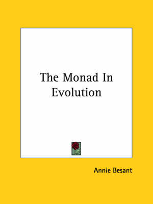 The Monad In Evolution - Annie Wood Besant