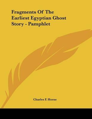 Fragments Of The Earliest Egyptian Ghost Story - Pamphlet