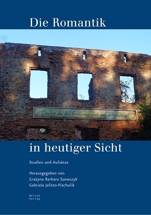 Die Romantik in heutiger Sicht