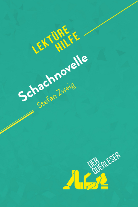 Schachnovelle von Stefan Zweig (Lektürehilfe) - Delphine LeLoup, Jérôme Hallais