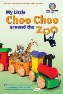 My Little Choo Choo Around the Zoo - Francesca Beattie, Robyn Martin
