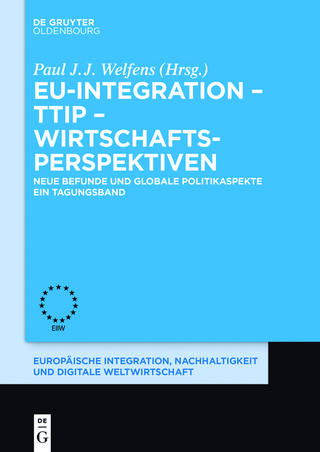 EU-Integration – TTIP – Wirtschaftsperspektiven