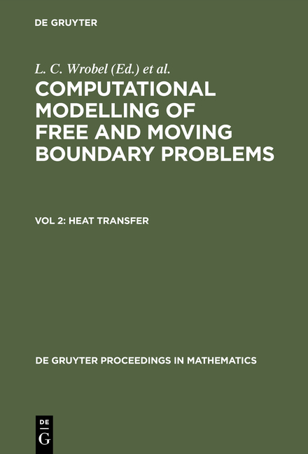 Computational Modelling of Free and Moving Boundary Problems / Heat Transfer - 