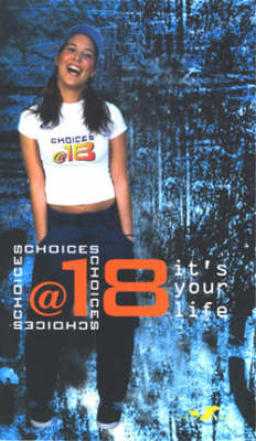Choices at 18