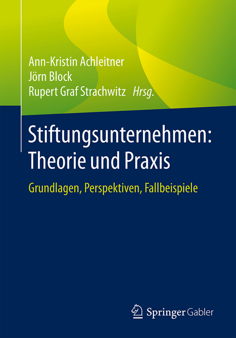 Stiftungsunternehmen: Theorie und Praxis - 