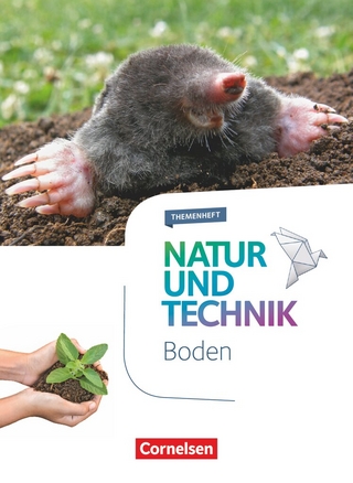 Natur und Technik - Naturwissenschaften: Neubearbeitung - Themenhefte - 5.-10. Schuljahr
