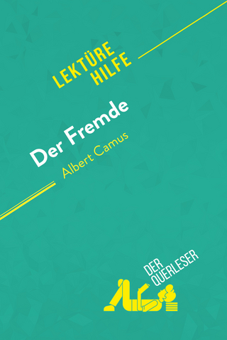 Der Fremde von Albert Camus (Lektürehilfe)