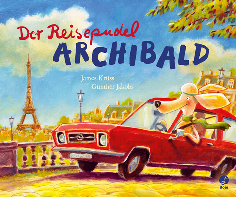 Der Reisepudel Archibald - James Kr&uuml;ss