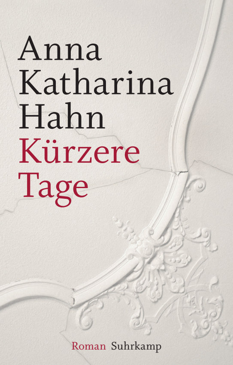K&uuml;rzere Tage - Anna Katharina Hahn