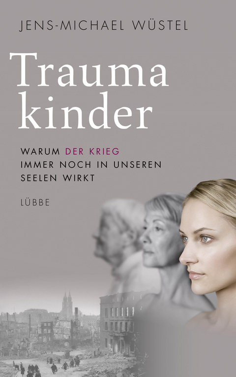 Traumakinder - Jens-Michael W&uuml;stel