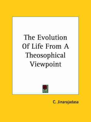 The Evolution Of Life From A Theosophical Viewpoint