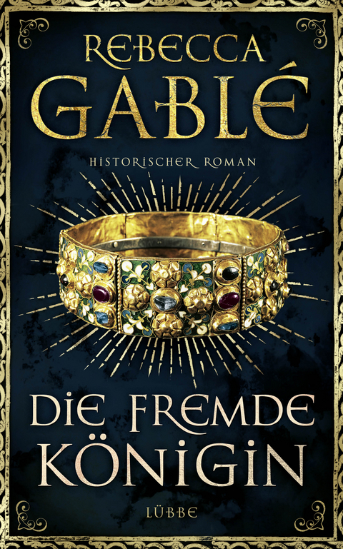 Die fremde K&ouml;nigin - Rebecca Gabl&eacute;