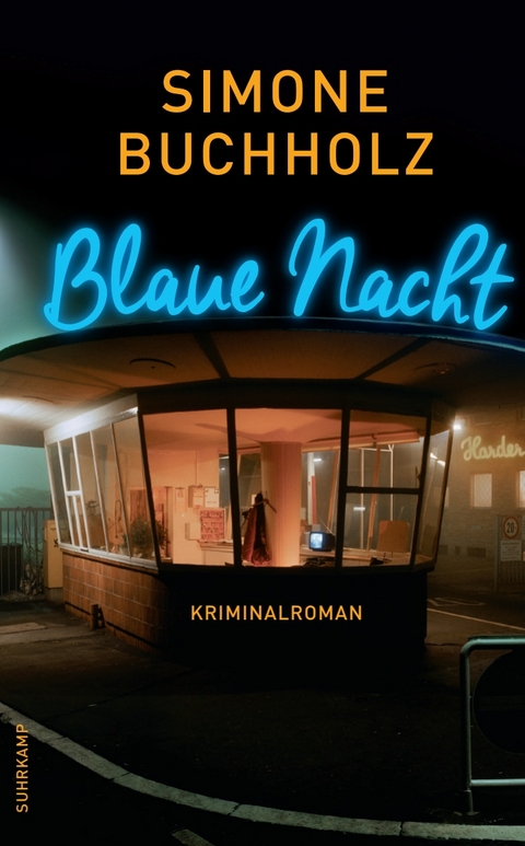 Blaue Nacht - Simone Buchholz