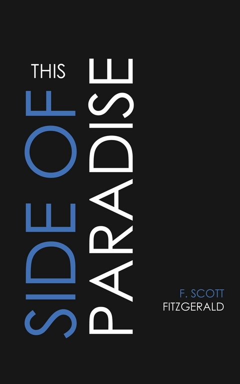 This Side of Paradise - F. Scott Fitzgerald