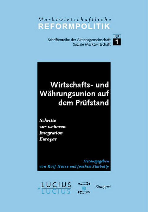 Wirtschafts- und W&auml;hrungsunion auf dem Pr&uuml;fstand - Norbert Eickhoff, Manfred Harrer, Rolf Hasse