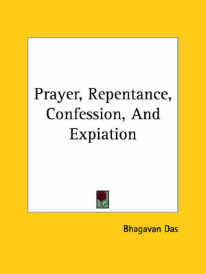Prayer, Repentance, Confession, And Expiation