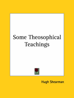 Some Theosophical Teachings
