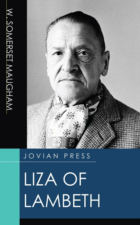 Liza of Lambeth - W. Somerset Maugham