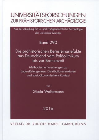 Die prähistorischen Bernsteinartefakte aus Deutschland vom Paläolithikum bis zur Bronzezeit