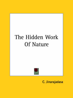 The Hidden Work Of Nature - C Jinarajadasa