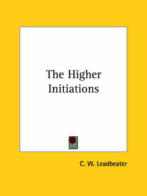The Higher Initiations