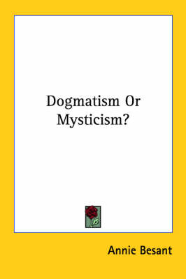 Dogmatism Or Mysticism?